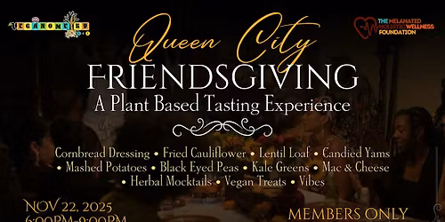 Queen City Friendsgiving | A Plant Based Tasting Experience