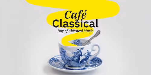 Caf\u00e9 Classical - Day of Classical Music