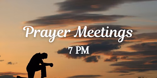 Prayer Meetings