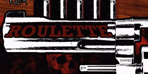 No Man's Land Presents Death Roulette
