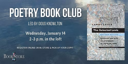 Poetry Book Club: "The Selected Levis" by Larry Levis