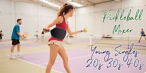 Singles Pickleball Mixer  Westbury  Ages 20's 30' 40's +