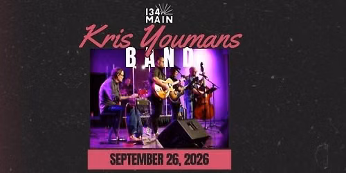 Kris Youmans Band at 134 Main