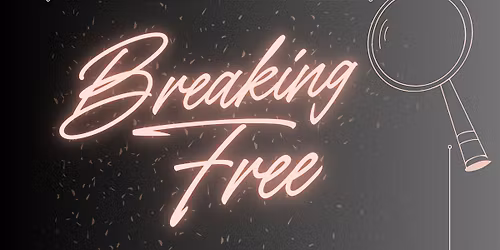Breaking Free: A Healing Gathering Escape Experience