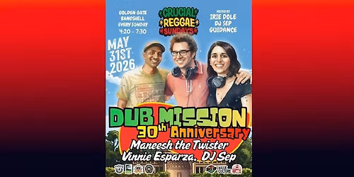 Dub Mission's 30th Anniversary Celebration in Golden Gate Park  (free)