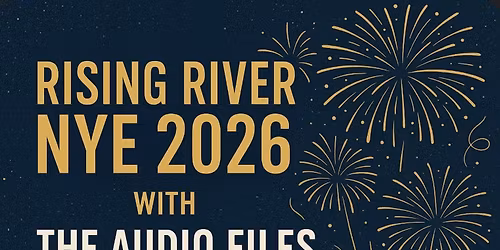 Rising River New Years Eve 2026 with The Audio Files