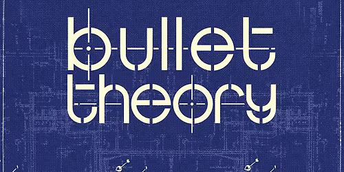 Bullet Theory | Short Film Screening