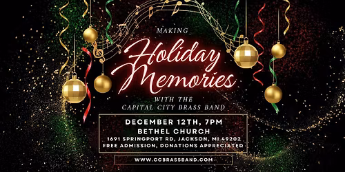 Concert - Making Holiday Memories w\/ Capital City Brass Band