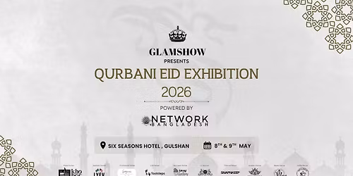 Qurbani Eid Exhibition By Glamshow