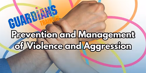 (PMVA) Prevention and Management of Violence and Aggression