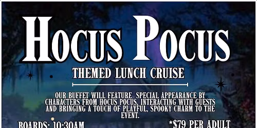 Hocus Pocus Themed Character Halloween Lunch Cruise Aboard the Barbara Lee