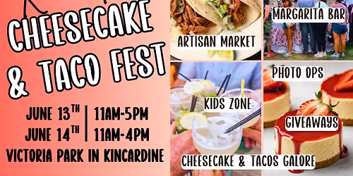 Kincardine Cheesecake & Taco Fest