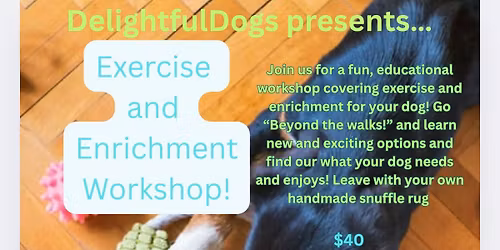 Exercise and Enrichment Workshop!