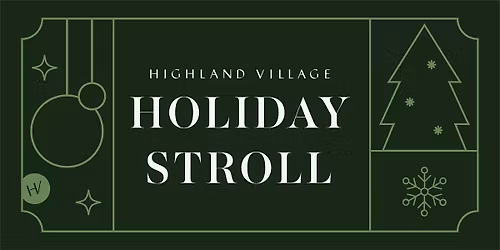 Holiday Stroll at Highland Village