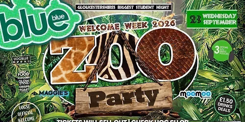 Blue & Blue Wednesdays | \ud83d\udc3e OFFICIAL WELCOME ZOO PROJECT! \ud83d\udc3e Gloucestershire\u2019s Biggest Student Night! \ud83e\udd2f
