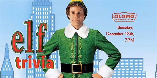Elf Trivia at Alamo Drafthouse Cinema Woodbridge