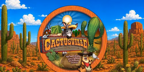 🤠🌵Cactusville VBS