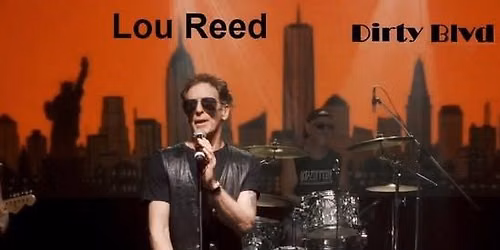 Lou Reed Tribute by Dirty Blvd