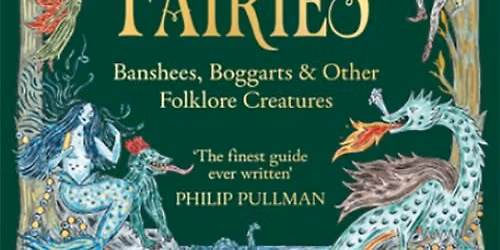 SOLD OUT: Event 40 | Fee Greening | Briggs\u2019s Dictionary of Fairies: Illustration Workshop