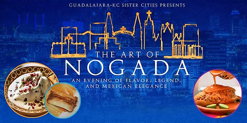 The Art of Nogada: An Evening of Flavor, Legend, and Mexican Elegance