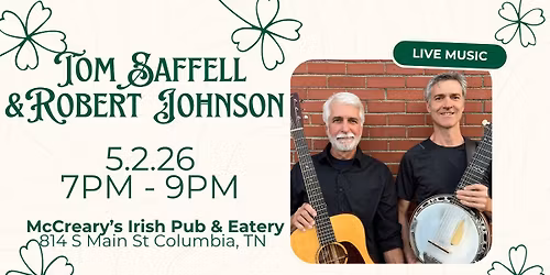 Live Music with Tom Saffell & Robert Johnson! 