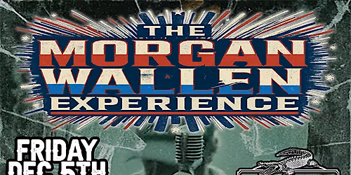 Morgan Wallen Experience at Tackle Box | Chico CA