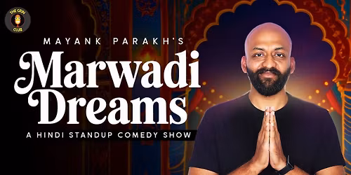 Marwadi Dreams- Standup Comedy by Mayank Parakh