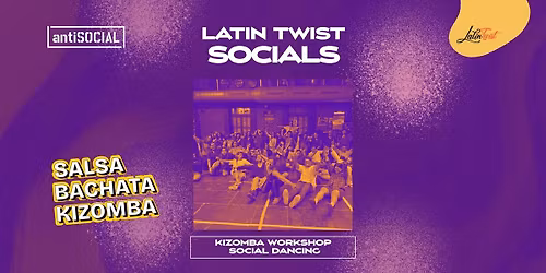 Wednesday 20 May Latin Twist Social at Antisocial