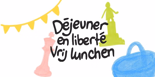 D\u00e9jeuner en Libert\u00e9 \/ Vrij Lunchen