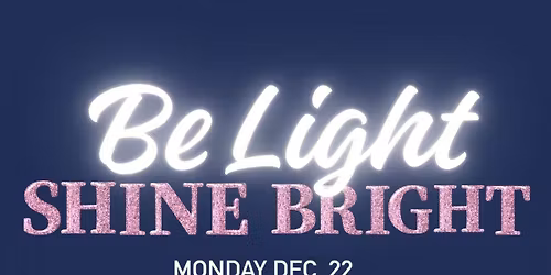 Be Light Shone Bright