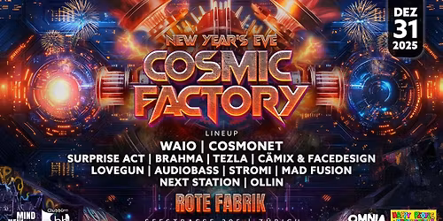 \u266c COSMIC FACTORY NYE \u266c