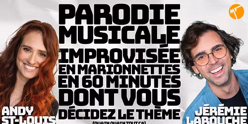 PARODIE MUSICALE IMPROVIS\u00c9E EN MARIONNETTES EN 60 MINUTES DONT VOUS D\u00c9CIDEZ LE TH\u00c8ME au Minifest