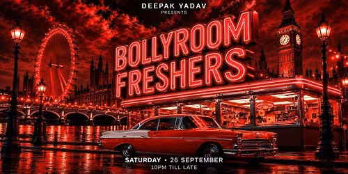 BOLLY ROOM PRESENTS: FRESHERS BOLLYWOOD NIGHT 26\/09