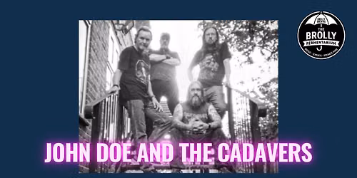 John Doe + The Cadavers Live @ The Brolly Fermentarium