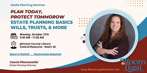 Plan Today, Protect Tomorrow: Estate Planning Basics - Wills, Trusts & More