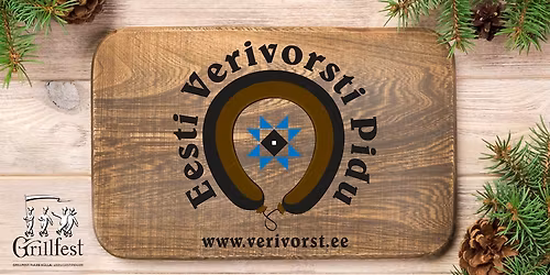 IX Eesti Verivorsti Pidu - Grillfest tuleb k\u00fclla!