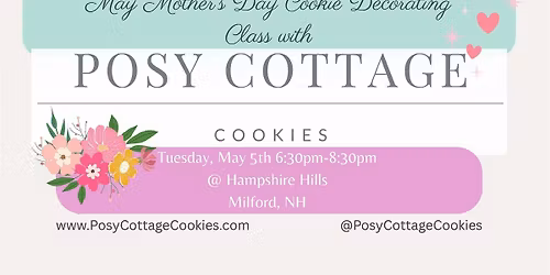 May Mother's Day Cookie Decorating Night with Posy Cottage Cookies