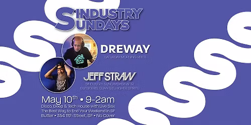 Sindustry Sundays: DREWAY + Jeff Straw