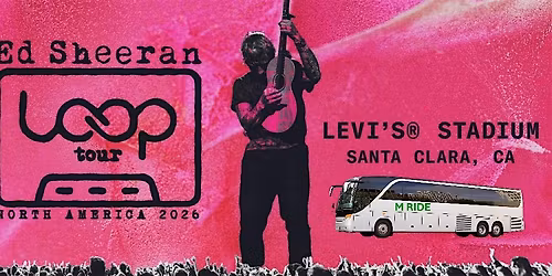 ED SHEERAN CONCERT SHUTTLE BUS R\/T FROM SAN FRANCISCO (MARINA) 7\/25\/2026