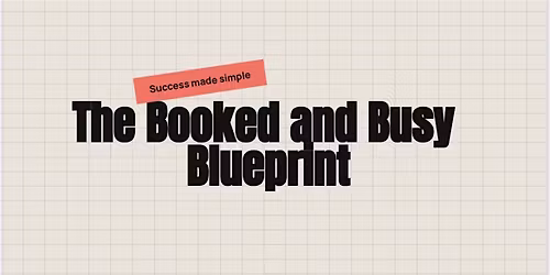 Copy of The Booked and Busy Blueprint