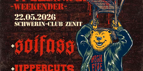 BERLINER WEISSE & Soifass & Uppercuts \/\/ 22.05. Schwerin - Club Zenit