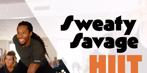 Sweaty Savage HIIT Workshop \ud83d\udd25\ud83d\udca5 
