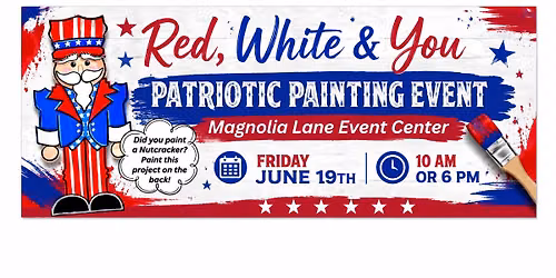 Red, White & You Paint Party @ Magnolia Lane Event Center
