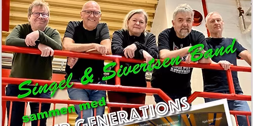 Venners- vennersfest med Singel&Sivertsen og Four Generations