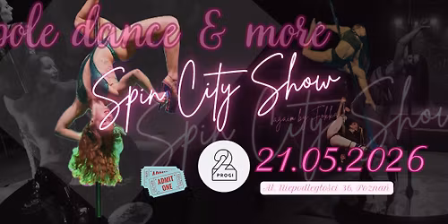 Spin City Show: Pole dance & more! \u2728