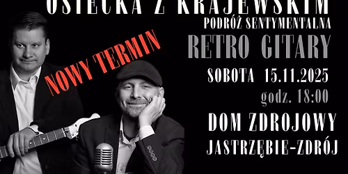 RETRO GITARY \/ Osiecka z Krajewskim, czyli podr\u00f3\u017c sentymentalna \/ Jastrz\u0119bie-Zdr\u00f3j