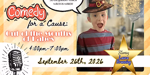Comedy for a Cause: Out of the Mouths of Babes Benefit Event