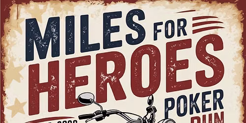 2026 Miles For Heroes Poker Run -Omaha 