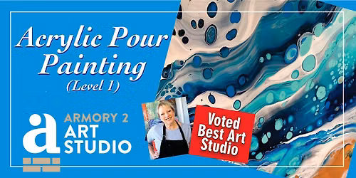 Explore the Pour - Acrylic Pour Painting Level 1