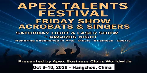 Apex Talent Shows in Hangzhou, China
